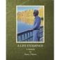 A Life Examined - Paperback