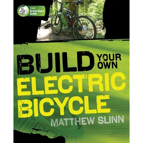 Build Your Own Electric Bicycle - Paperback