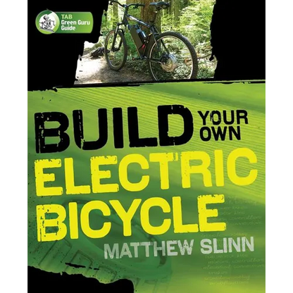 Build Your Own Electric Bicycle - Paperback