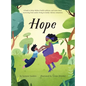 Hope: A book to help children build resilience and assist those recovering from and/or living in family violence situations - Hardcover