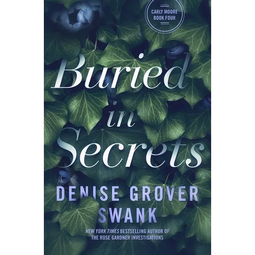 Buried in Secrets: Carly Moore #4 - Paperback