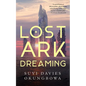 Lost Ark Dreaming - Hardcover