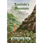 Lucinda's Mountain: Book #1 of the Lucinda Harmon Saga - Paperback