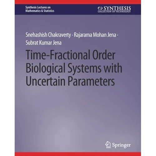 Time-Fractional Order Biological Systems with Uncertain Parameters - Paperback