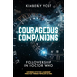 Courageous Companions: Followership in Doctor Who - Paperback