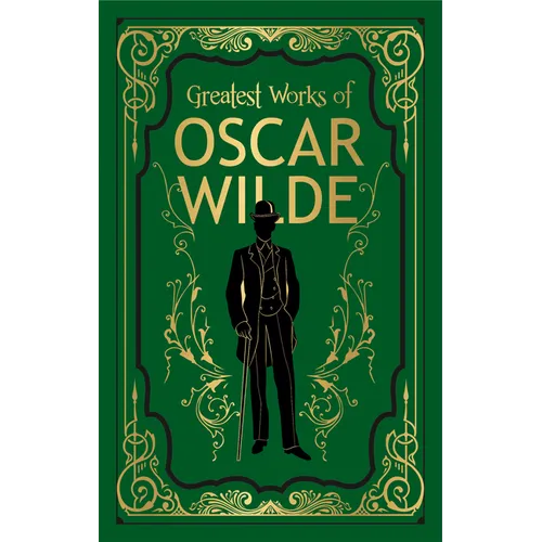Greatest Works of Oscar Wilde (Deluxe Hardbound Edition) - Hardcover