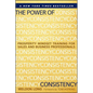 The Power of Consistency: Prosperity Mindset Training for Sales and Business Professionals - Hardcover