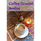 Coffee Ground Reading: Simply explained 350+ Symbols - Paperback