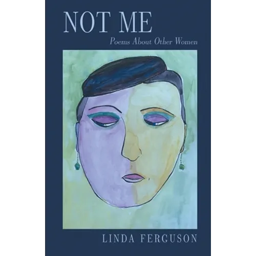 Not Me: Poems About Other Women - Paperback