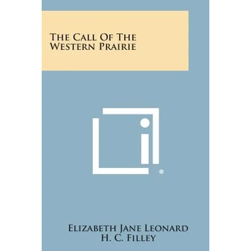 The Call of the Western Prairie - Paperback