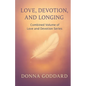 Love, Devotion, and Longing: Complete Love and Devotion Series 2-books-in-1 - Paperback