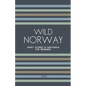 Wild Norway: Short Stories In Norwegian for Beginners - Paperback