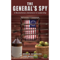 The General's Spy: A Revolutionary Adventure in Leadership - Hardcover