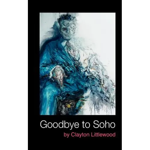 Goodbye to Soho - Paperback
