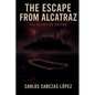The Escape from Alcatraz: Definitive Edition - Paperback