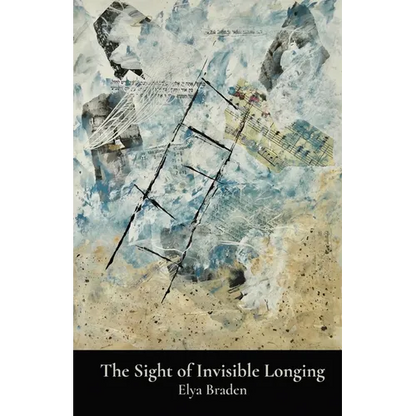 The Sight of Invisible Longing - Paperback