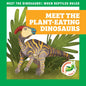 Meet the Plant-Eating Dinosaurs - Library Binding