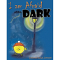 I am Afraid of the Dark - Paperback