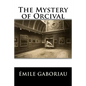 The Mystery of Orcival - Paperback