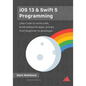 iOS 13 & Swift 5 Programming - Paperback