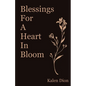Blessings for a Heart in Bloom - Paperback