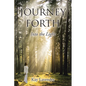 Journey Forth: Into the Light - Paperback