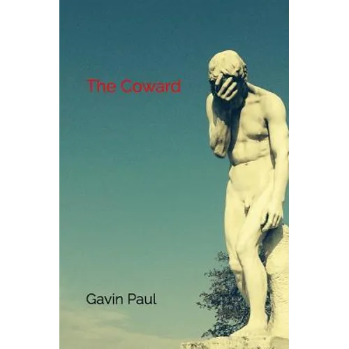 The Coward: Reading, Memory, Fragments - Paperback