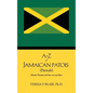 A-Z of Jamaican Patois (Patwah): Words, Phrases and How We Use Them. - Paperback