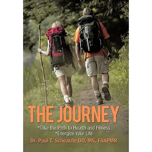 The Journey: Take the Path to Health and Fitness - Hardcover