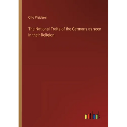 The National Traits of the Germans as seen in their Religion - Paperback