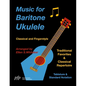 Music for Baritone Ukulele: Classical and Fingerstyle - Paperback
