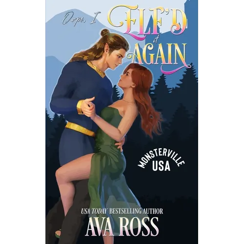 Oops, I Elf'd it Again: A Monster Romcom - Paperback