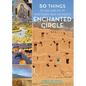 50 Things to See and Do in Northern New Mexico's Enchanted Circle - Hardcover