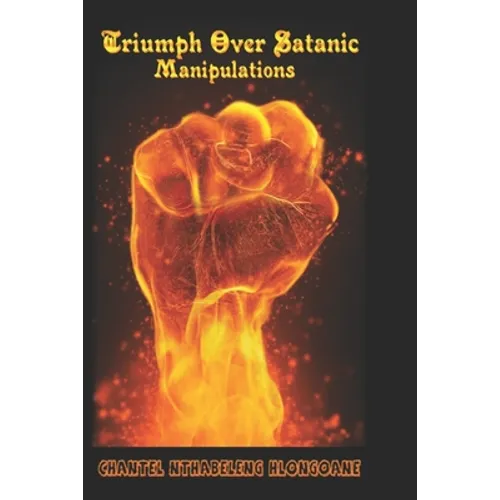 Triumph Over Satanic Manipulation - Paperback