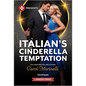 Italian's Cinderella Temptation - Paperback