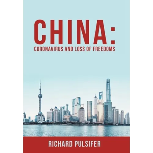 China: Coronavirus and Loss of Freedoms - Hardcover