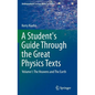 A Student's Guide Through the Great Physics Texts: Volume I: The Heavens and the Earth - Hardcover