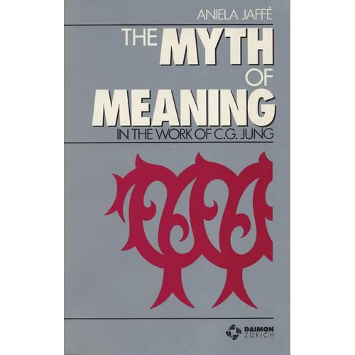 Myth of Meaning - Paperback