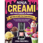 Ninja CREAMi High Protein Cookbook for Beginners: 1500 Days of Guilt-Free Frozen Desserts: Master Your CREAMi with Simple, Delicious Recipes for Prote - Paperback