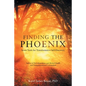 Finding the Phoenix: Seven Tools for Transformative Self-Discovery - Paperback