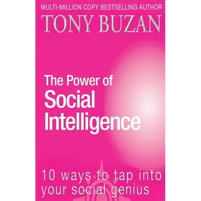 The Power of Social Intelligence: 10 ways to tap into your social genius - Paperback