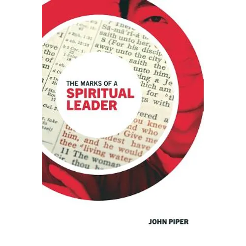 The Marks of a Spiritual Leader - Paperback