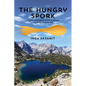 The Hungry Spork: A Long Distance Hiker's Guide to Meal Planning - Paperback