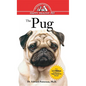 The Pug: An Owner's Guide to a Happy Healthy Pet - Hardcover