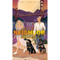 Neighbor Dearest: (Special Edition) - Hardcover