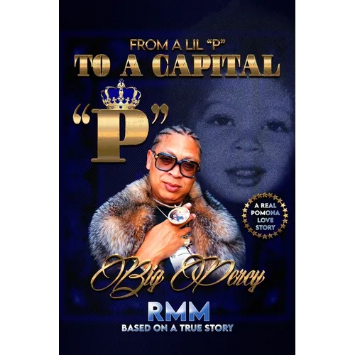 From a Lil "P" to a Capital "P": A Real Pomona Love Story - Paperback