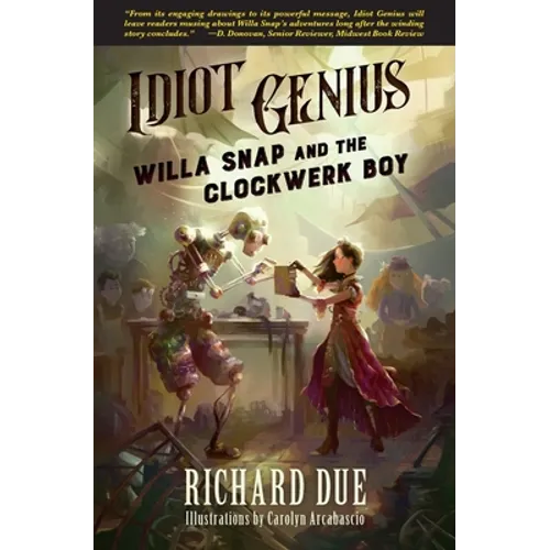IDIOT GENIUS Willa Snap and the Clockwerk Boy - Paperback