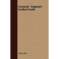 Cornwall - England's Farthest South - Paperback