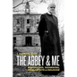 The Abbey & Me: Renegades, Rednecks, Real Estate & Religion - Paperback
