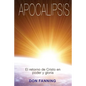 Apocalipsis: El returno de Cristo en poder y gloria - Paperback